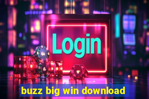 buzz big win download